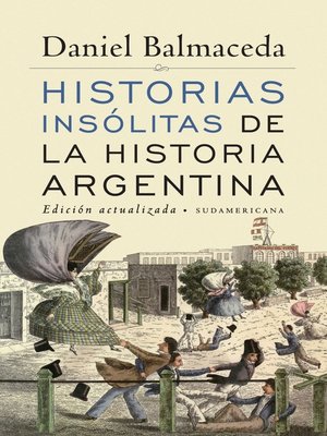 cover image of Historias insólitas de la historia argentina (Edición Actualizada)